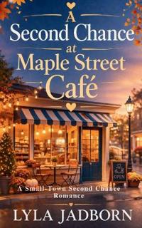 A Second Chance at Maple Street Café