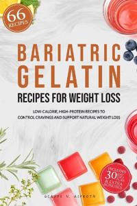 Bariatric Gelatin Recipes for Weight Loss