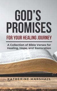 Marshall, K: God's Promises for Your Healing Journey
