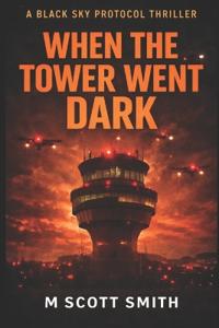 Smith, M: When the Tower Went Dark