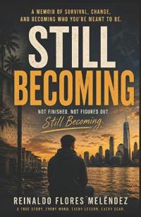 Still Becoming