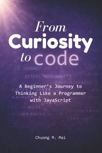 From Curiosity to Code