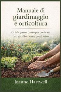 Manuale di giardinaggio e orticoltura
