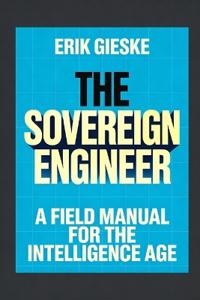 The Sovereign Engineer