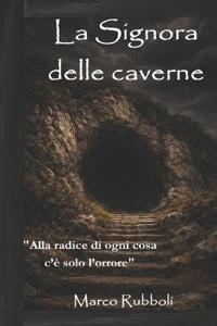 La Signora delle caverne