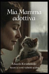Mia Mamma adottiva