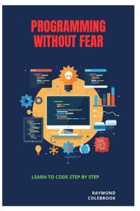Programming Without Fear