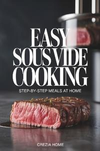 Easy Sous Vide Cooking
