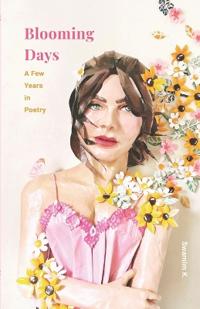 K., S: Blooming Days