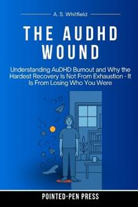 Whitfield, A: AuDHD Wound