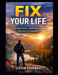 Fix Your Life