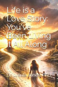 Life is a Love Story