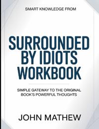 Smart knowledge from Surrounded by idiots