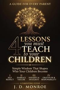 4 Lessons You Must Teach to Your Children