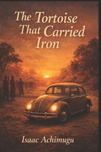 The Tortoise That Carried Iron