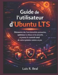 Guide de l'utilisateur d'Ubuntu LTS