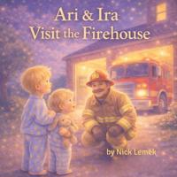 Ari & Ira Go to the Firehouse