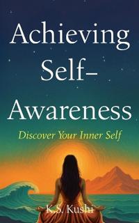 Achieving Self-Awareness