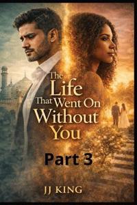 King, J: Life That Went On Without You