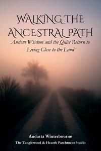 Winterbourne, A: Walking the Ancestral Path