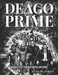 Blanken, S: Deago Prime Abecoz Drakwolmore