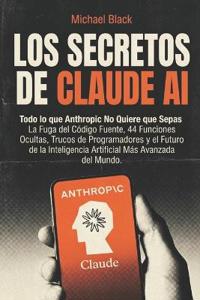 Los Secretos de Claude AI