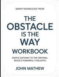 Smart Knowledge From The Obstacle Is the way