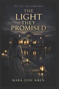 Wren, M: Light They Promised