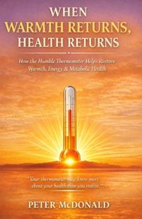 When Warmth Returns, Health Returns