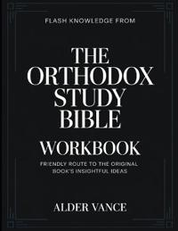 Flash Knowledge From The Orthodox Study Bible