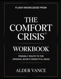 Flash Knowledge From The Comfort Crisis