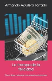 La trampa de la felicidad
