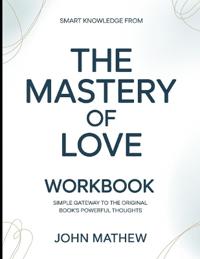 Smart Knowledge From The Mastery Of Love