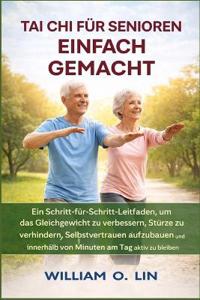 Tai CHI Für Senioren Einfach Gemacht