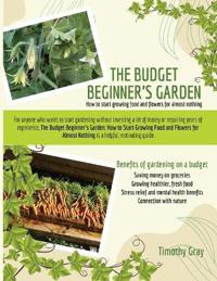 Gray, T: BUDGET BEGINNER'S GARDEN