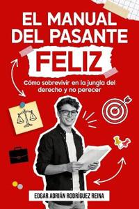 El manual del pasante feliz