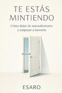 Te Estás Mintiendo