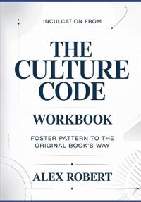 Inculcation from The Culture Code