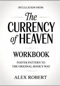 Inculcation from The Currency of Heaven