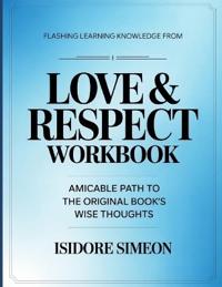 Simeon, I: Flashing Learning Knowledge From Love & Respect