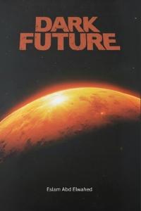 Abd Elwahed, E: Dark Future