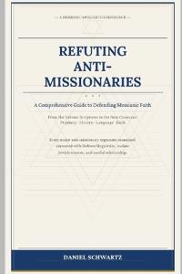 Refuting Anti-Missionaries