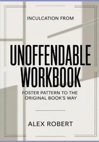 Inculcation from Unoffendable