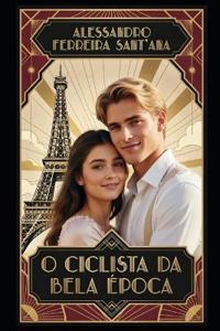 O Ciclista da Bela Época