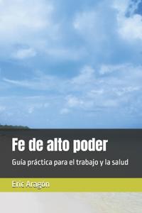 Fe de alto poder