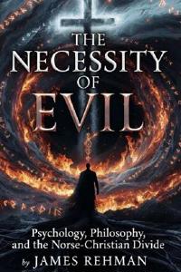 The Necessity of Evil