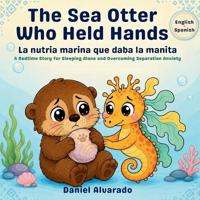 The Sea Otter Who Held Hands