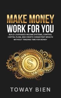 Make Money Work For You