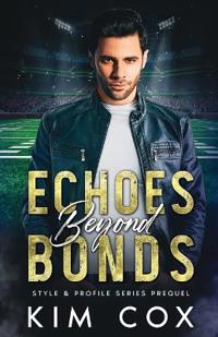Cox, K: Echoes Beyond Bonds