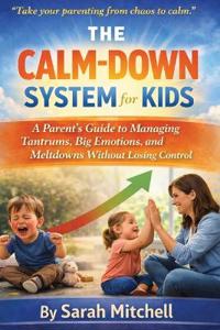 Mitchell, S: Calm-Down System for Kids